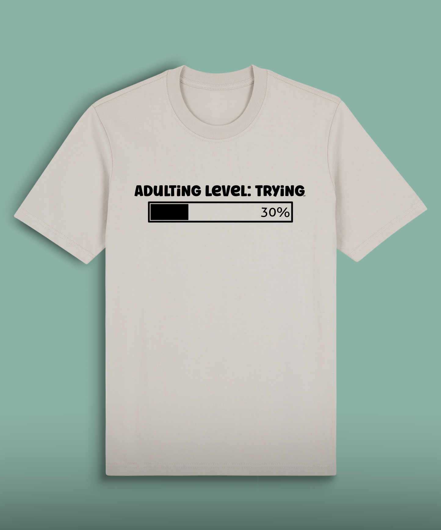 Adulting Level Trying