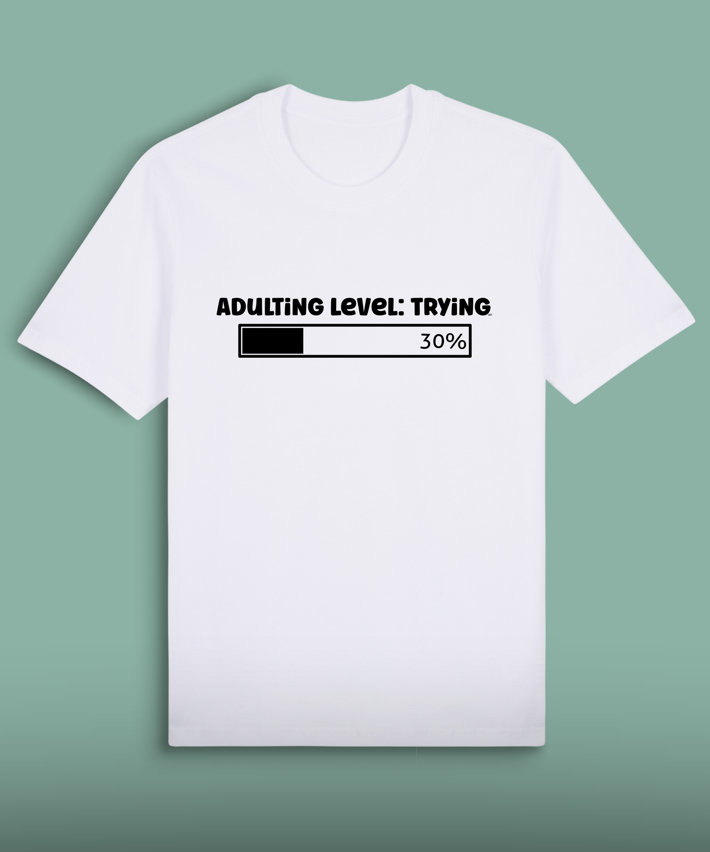 Adulting Level Trying