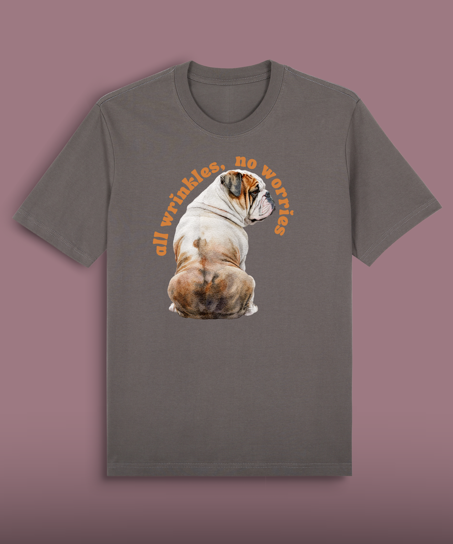 All Wrinkles, No Worries - Bulldog