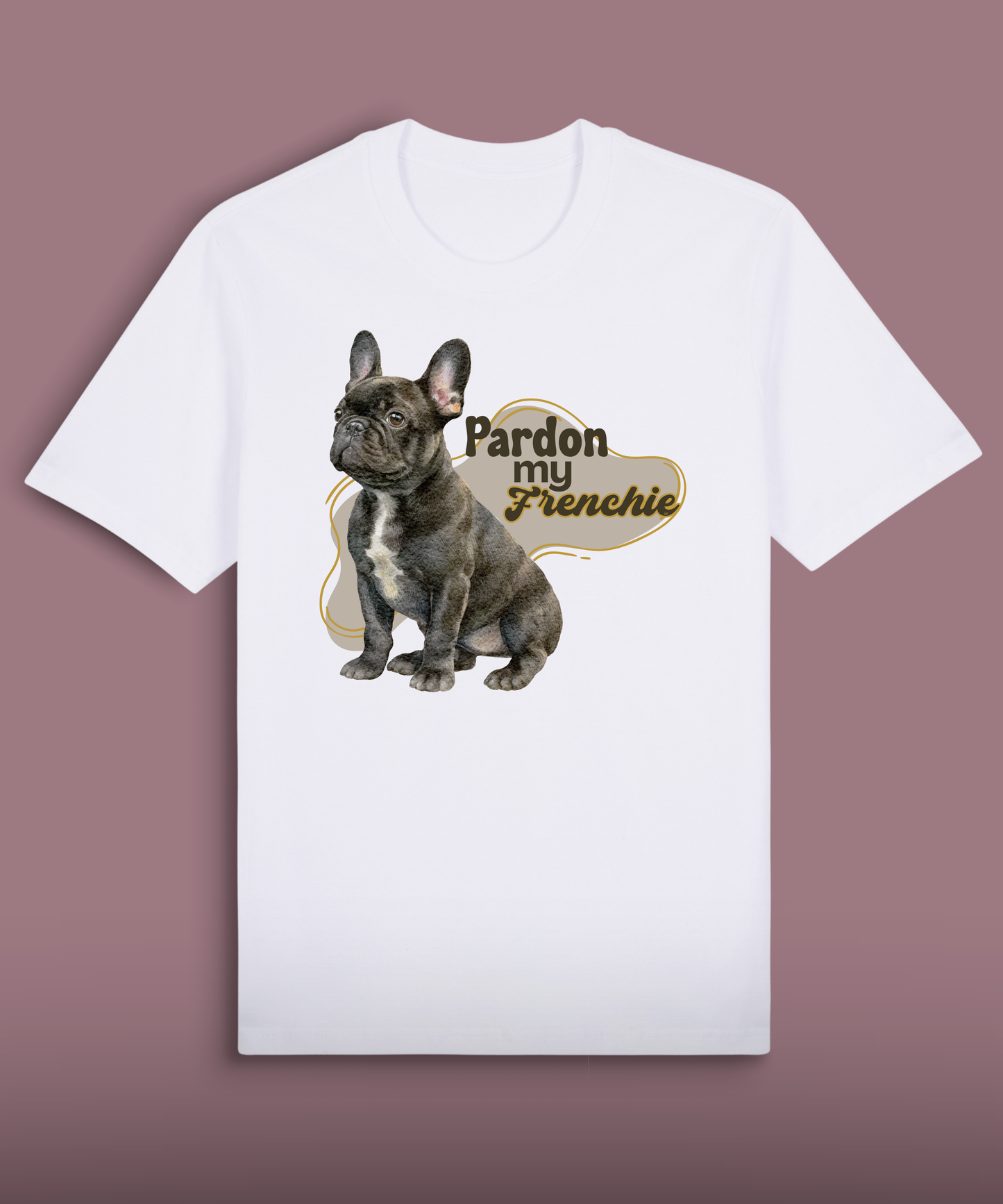 Pardon My Frenchie - Black French Bulldog