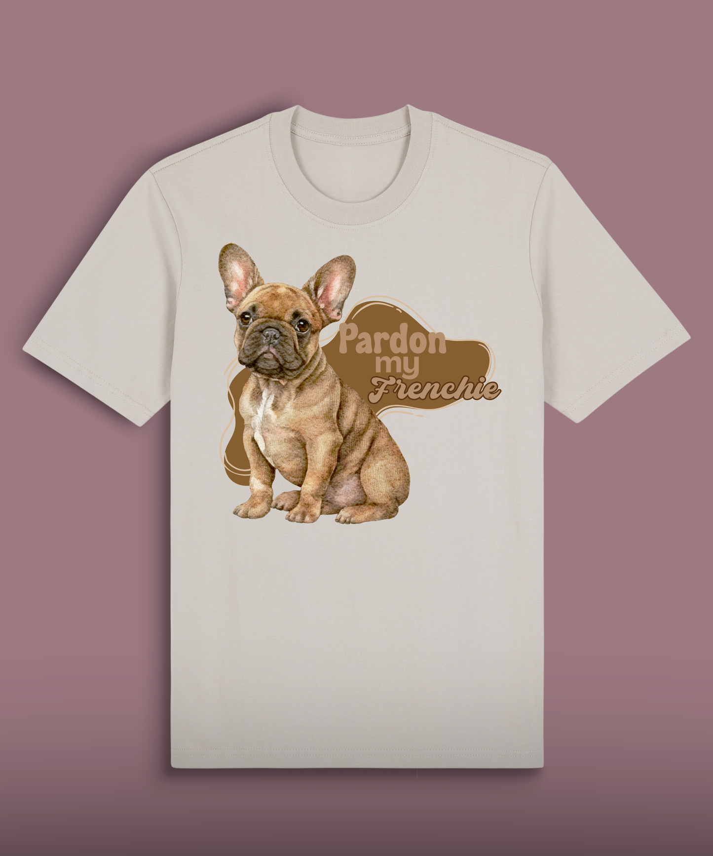 Pardon My Frenchie - Brown French Bulldog