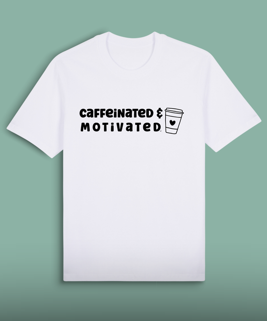 Caffeinated & Motivated