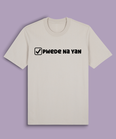 Pwede Na Yan