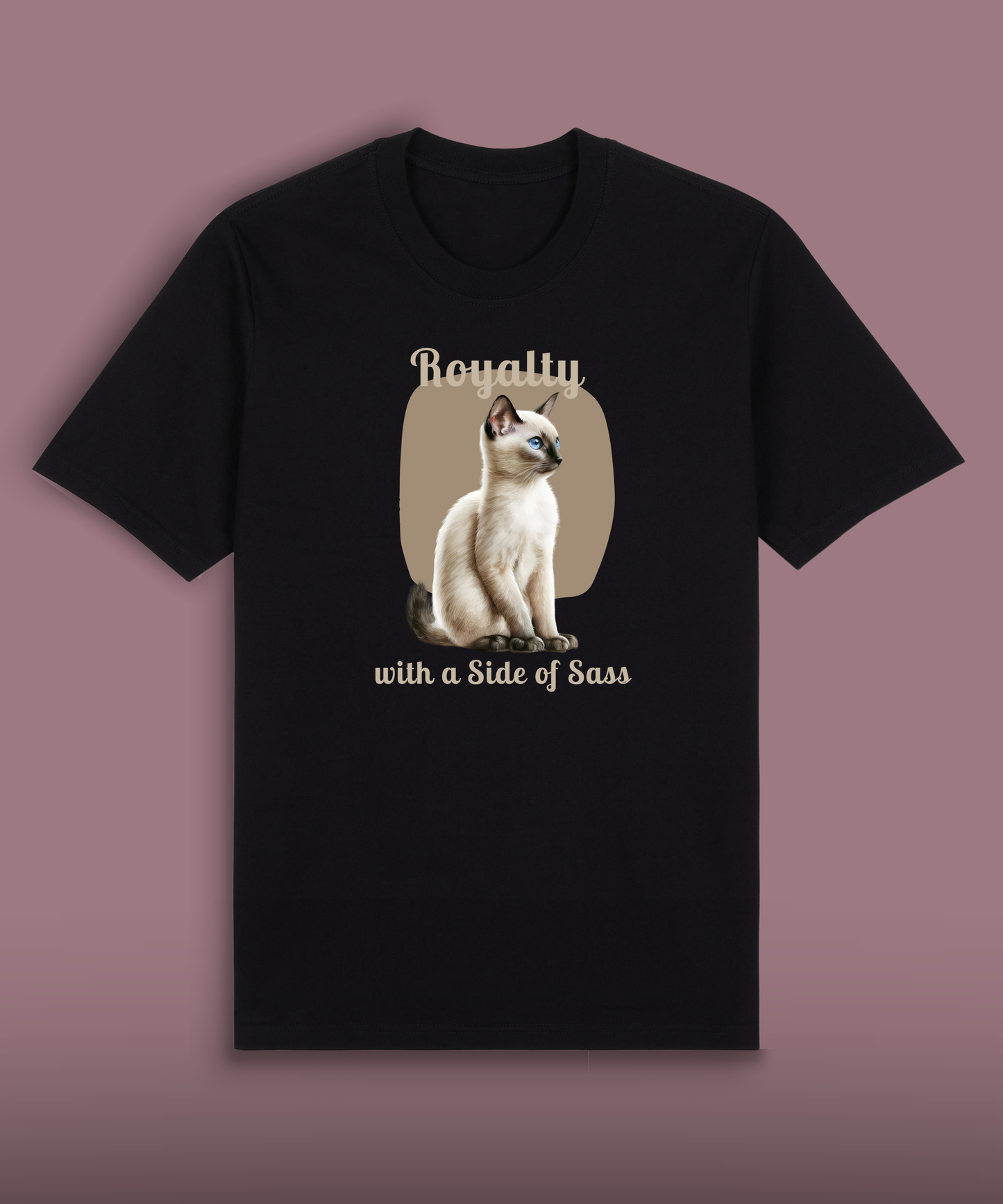 Royalty with a Side of Sass - Siamese