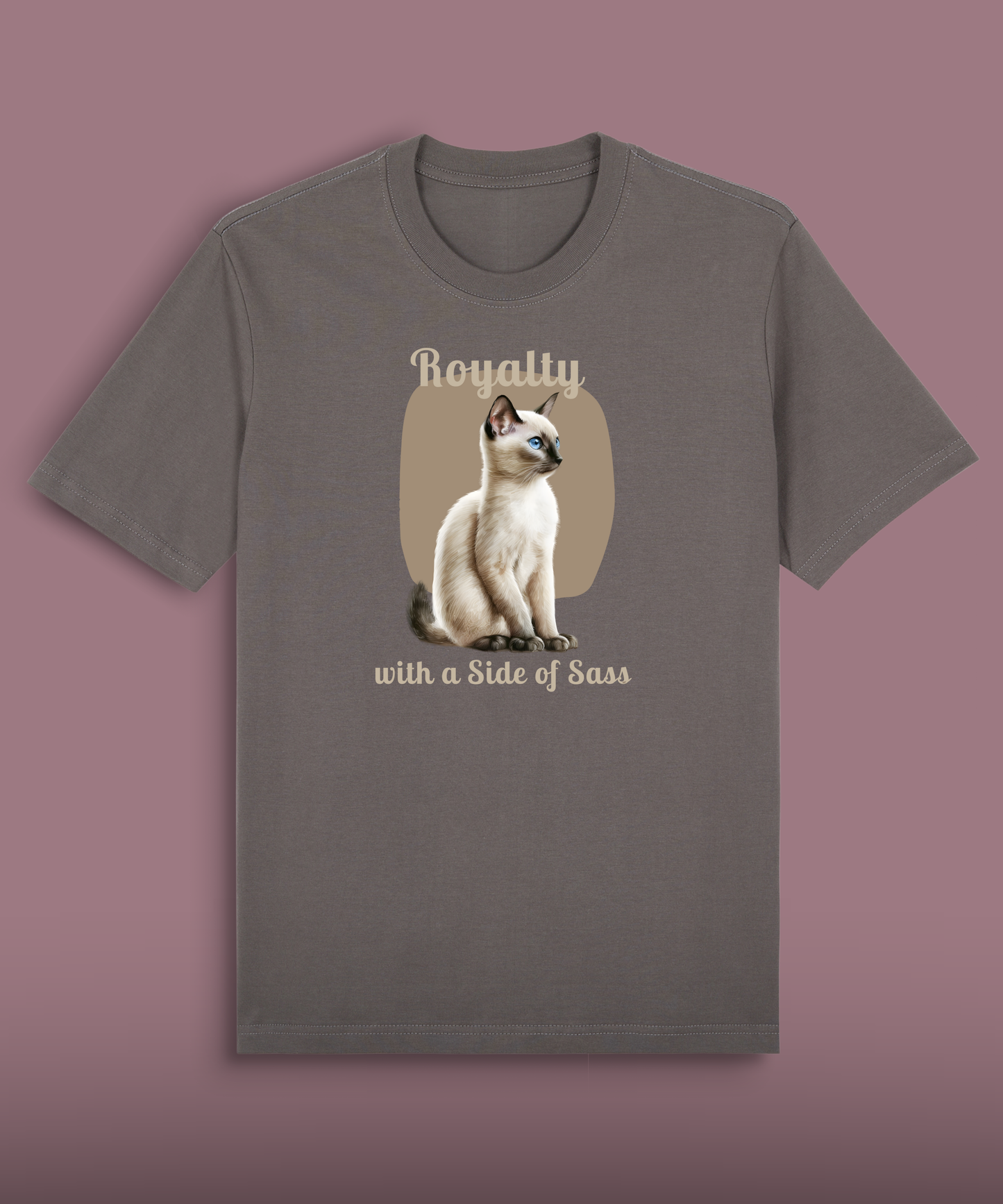 Royalty with a Side of Sass - Siamese