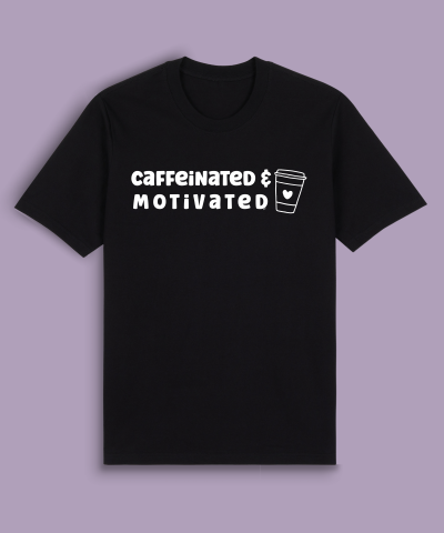 Caffeinated & Motivated