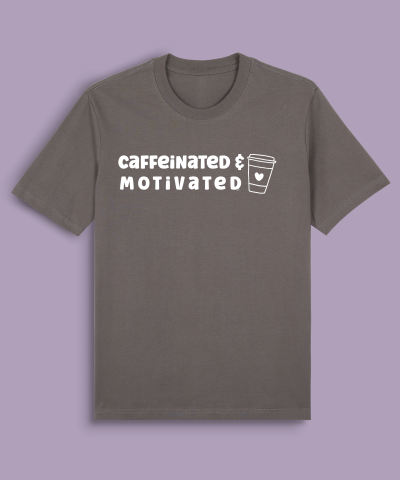 Caffeinated & Motivated
