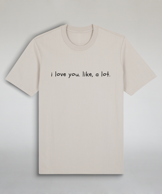 I Love You Like A Lot