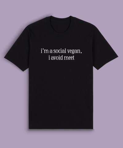i’m a social vegan, i avoid meet