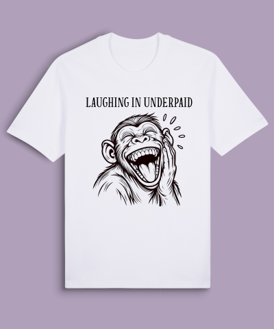 Laughing in underpaid