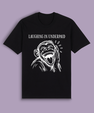 Laughing in underpaid