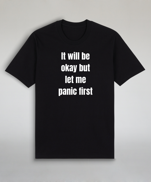 Let Me Panic First