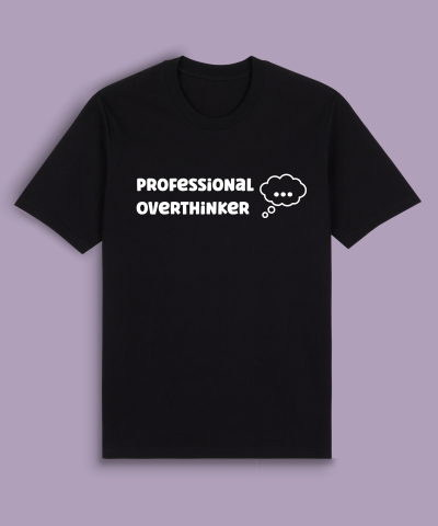 Professional Overthinker