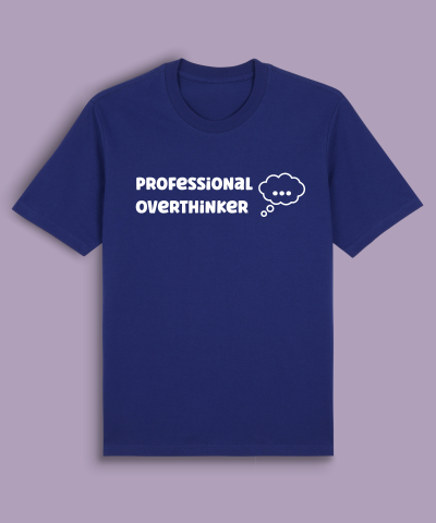 Professional Overthinker