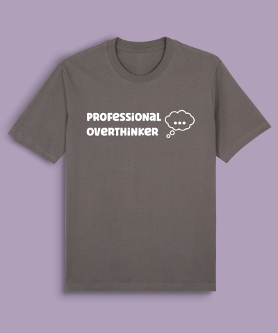 Professional Overthinker