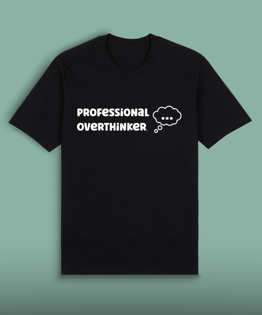 Professional Overthinker