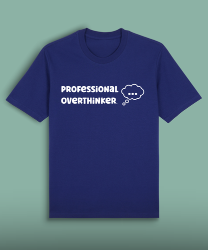 Professional Overthinker