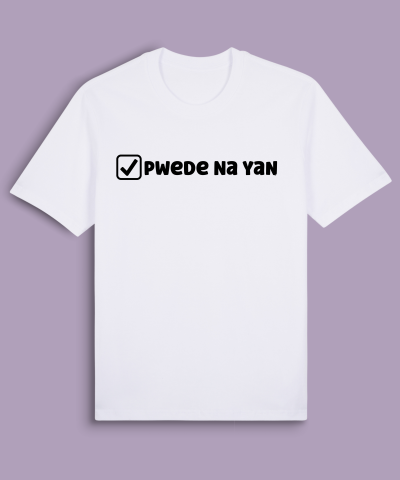 Pwede Na Yan