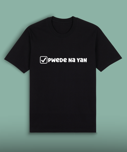 Pwede Na Yan