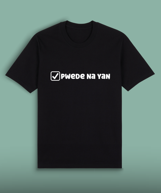 Pwede Na Yan