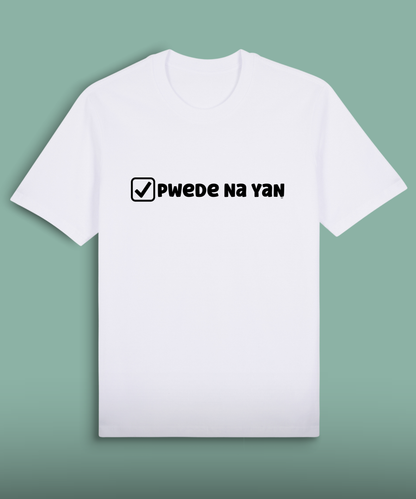 Pwede Na Yan