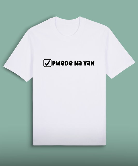 Pwede Na Yan
