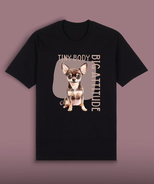 Tiny Body Big Attitude - Brown Chihuahua
